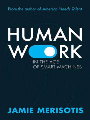 cover image of Human Work in the Age of Smart Machines